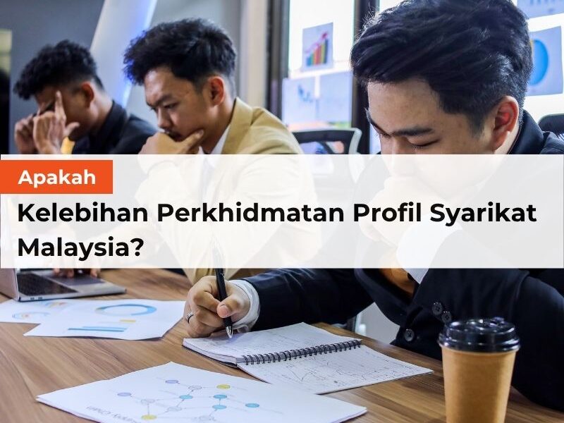Apakah Kelebihan Perkhidmatan Profil Syarikat Malaysia