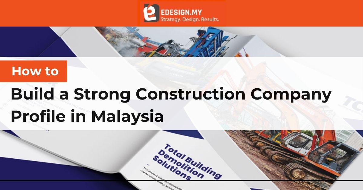 How to Build a Strong Construction Company Profile in Malaysia