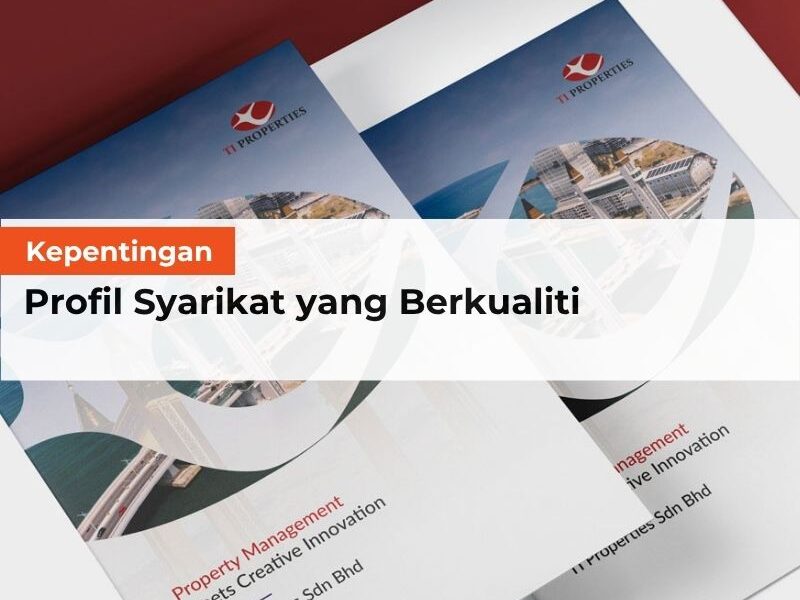 Kepentingan Profil Syarikat yang Berkualiti
