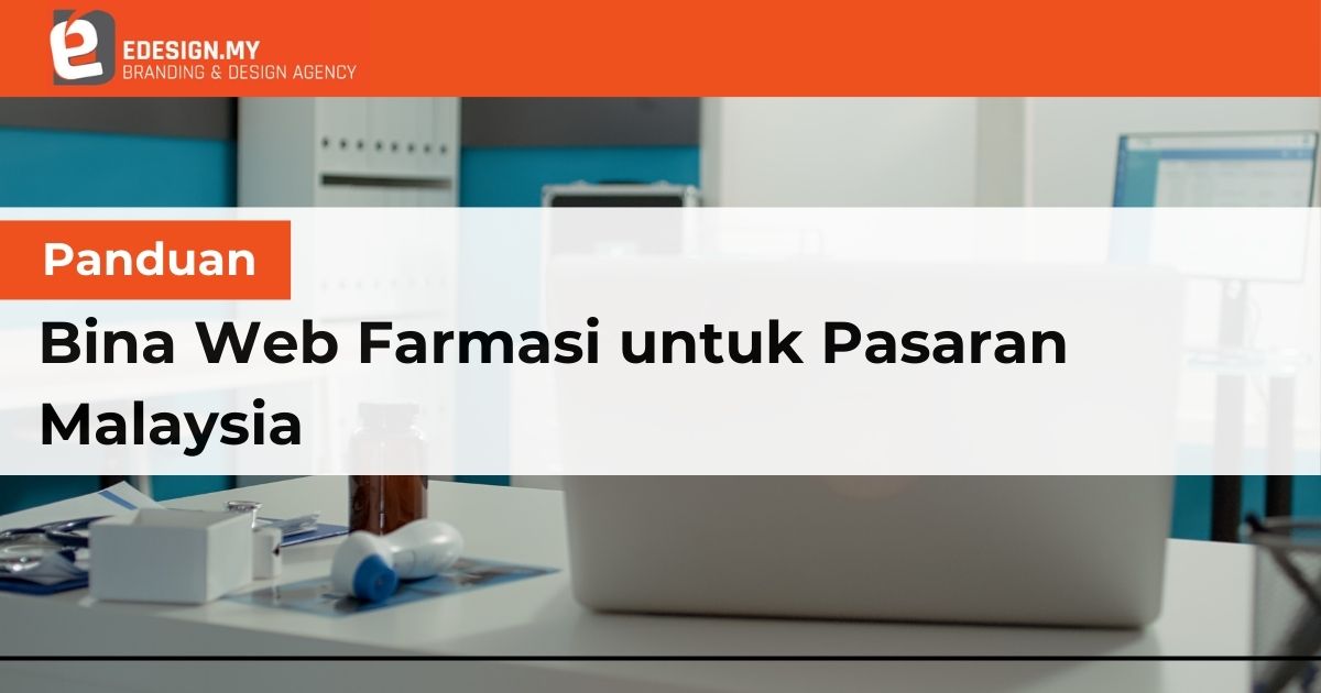 Panduan Bina Web Farmasi untuk Pasaran Malaysia - Header