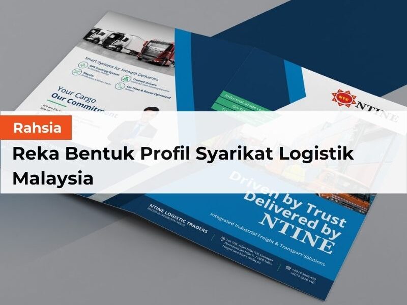 Rahsia Reka Bentuk Profil Syarikat Logistik Malaysia