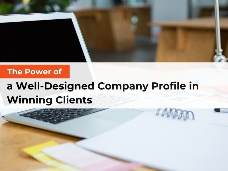 The Power of a Well-Designed Company Profile in Winning Clients