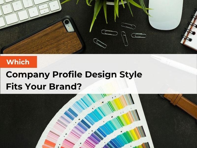 Which Company Profile Design Style Fits Your Brand?