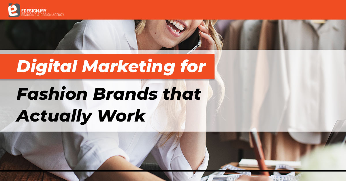 digital-marketing-for-fashion-brands-that-actually-work