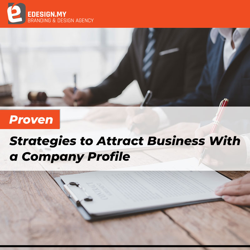 Proven Strategies to Attract Business With a Company Profile
