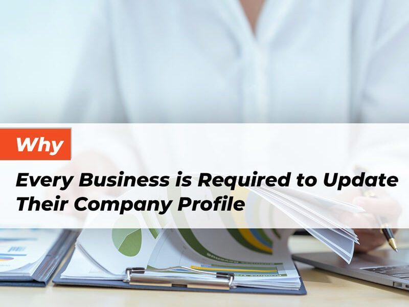 Why Every Business is Required to Update Their Company Profile